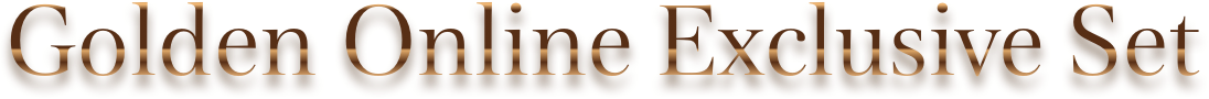 Golden Online Exclusive Set